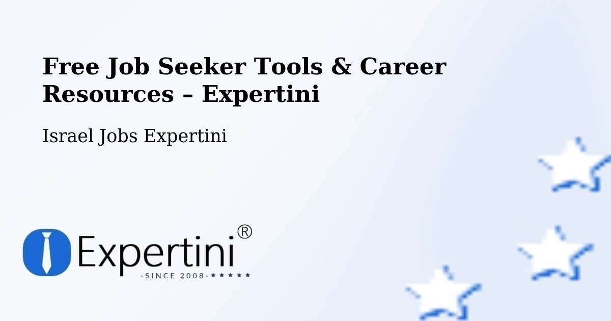 Free Job Seeker Tools & Career Resources – Jaffa - Jaffa, Israel Jobs Expertini
