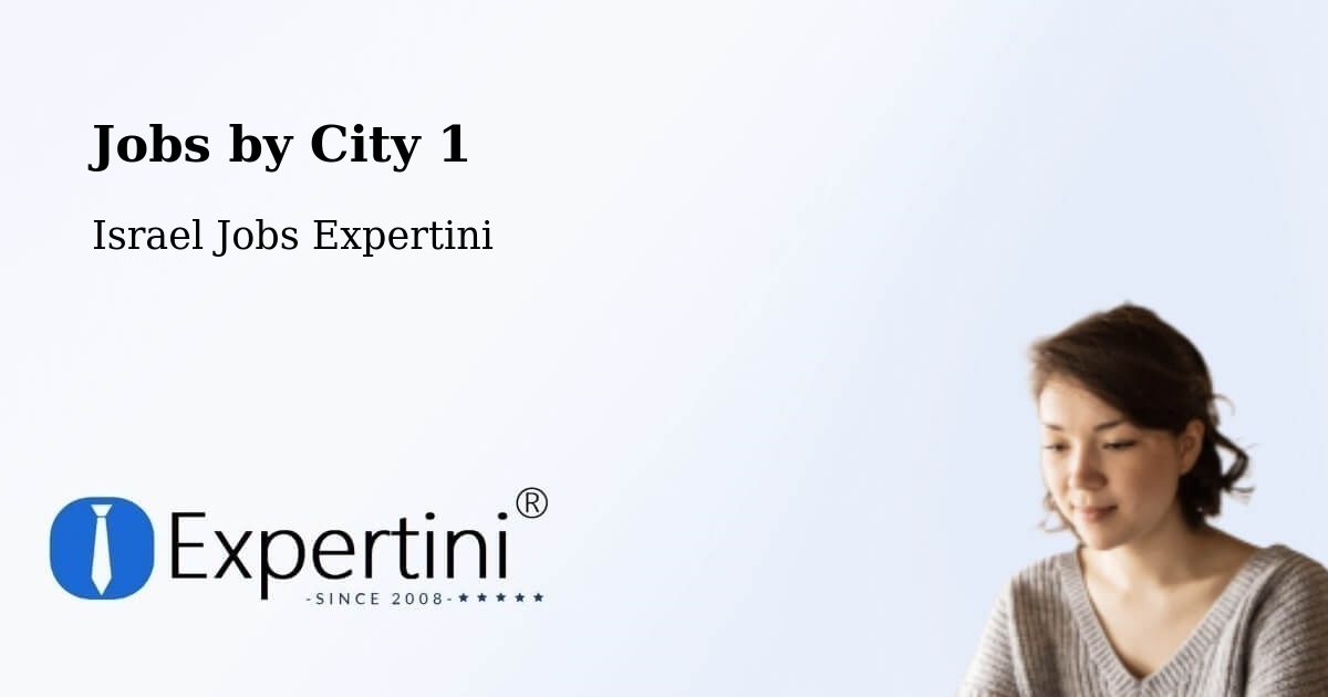 City Jobs in Israel - Expertini