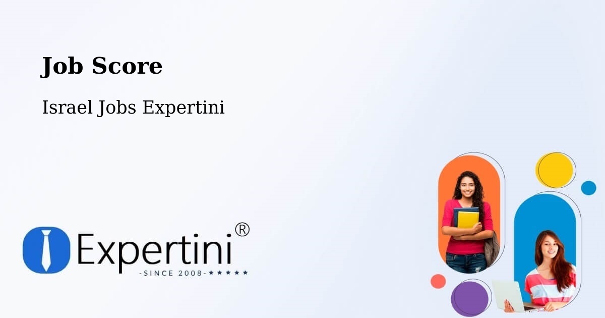 Job Score & Job Description Score Tool – Jaffa - Israel Jobs Expertini