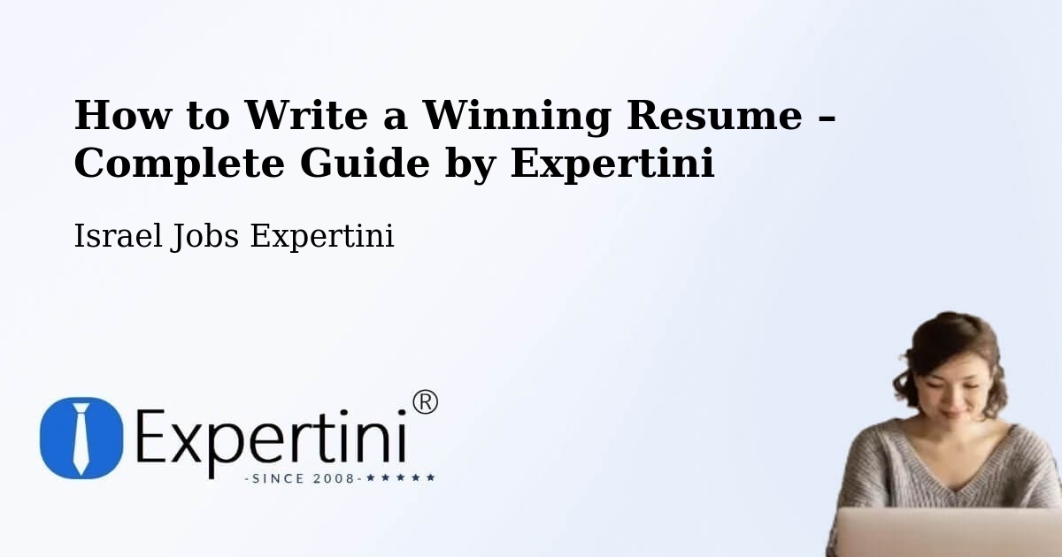 Resume Writing Guide for Job Seekers – Jaffa - Jaffa, Israel Jobs Expertini