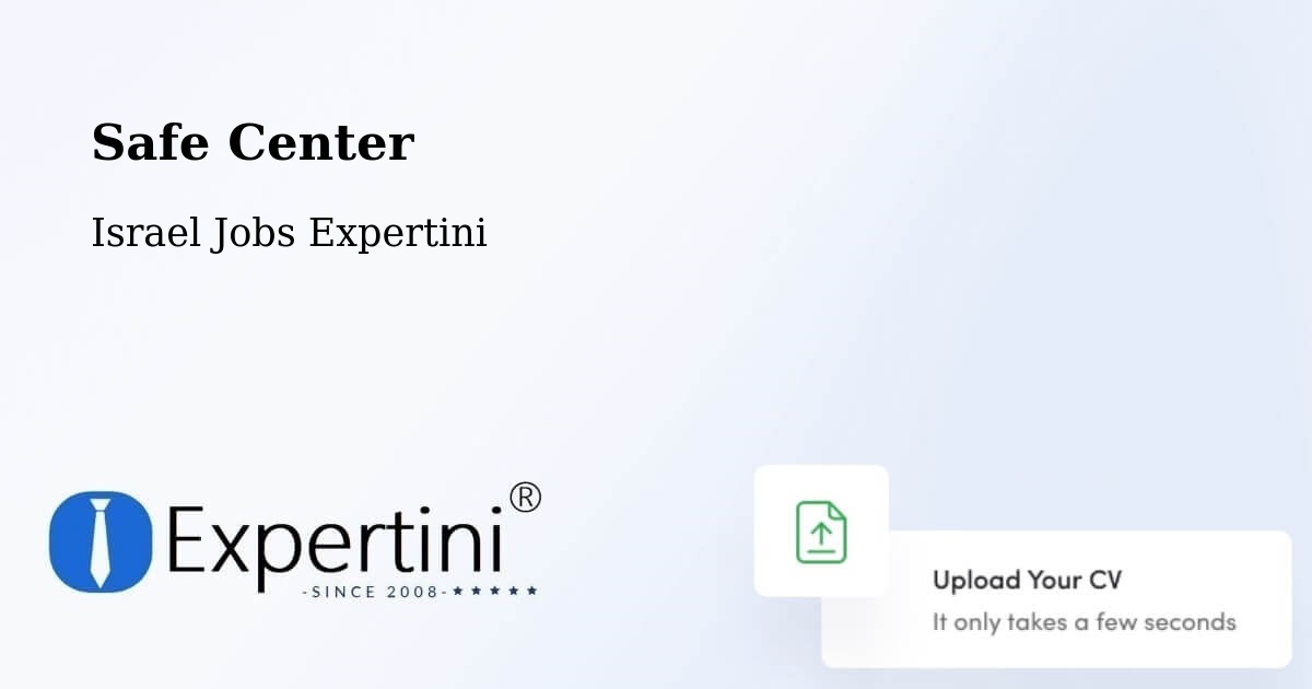 Safety Center – Jaffa - Israel Jobs Expertini